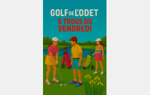 &quot;Les 9 trous du vendredi&quot; 29/08/2025