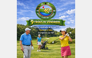 Les 9 trous du Vendredi 28 aout